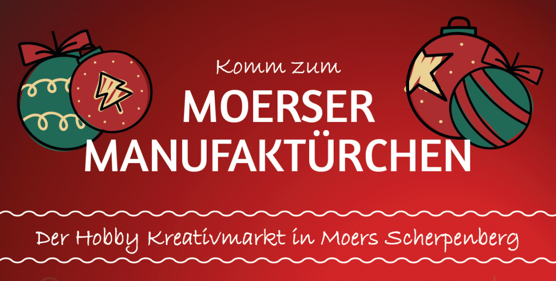 Komm zum MOERSER MANUFAKTÜRCHEN - Der Hobby Kreativmarkt in Moers Scherpenberg